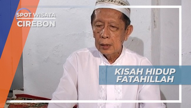 Lika-liku Perjalanan Hidup Fatahillah, Cirebon
