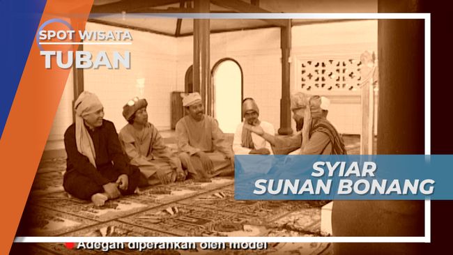 Kisah Sunan Bonang dalam Menyebarkan Agama Islam di Tanah Jawa, Tuban