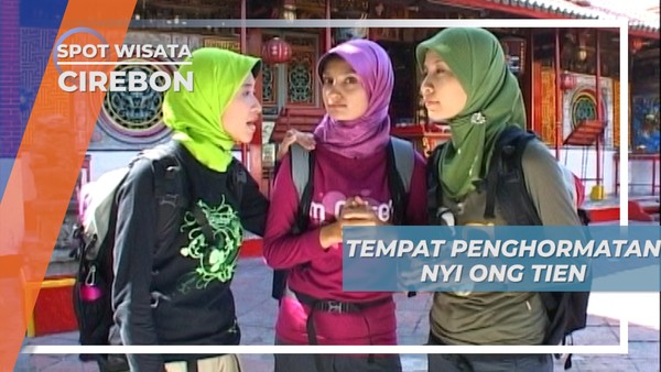 Pintu Persembahan, Tempat Penghormatan Nyi Ong Tien, Cirebon