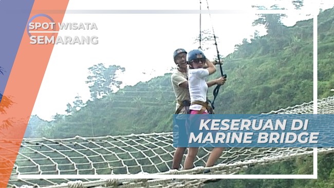 Marine Bridge Semarang, Wisata Keluarga Seru yang Melatih Keberanian