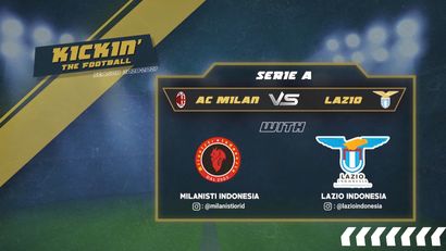 Prediksi AC Milan VS Lazio Bersama Milanisti Indonesia dan Lazio Indonesia