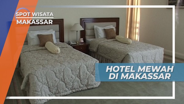 Menginap Mewah Makassar Sulawesi Selatan