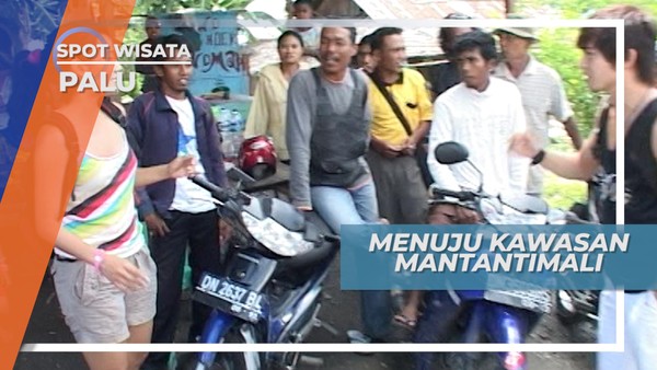 Rayuan Kangen Sayang, Membujuk Ojeg Agar Diantar Ke Mantantimali di Gunung Gawalise Sulawesi Tengah