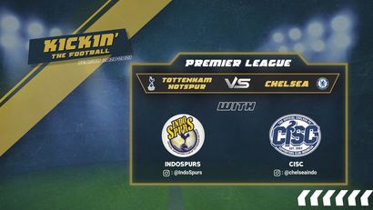 Prediksi Tottenham VS Chelsea Bareng IndoSpurs dan CISC