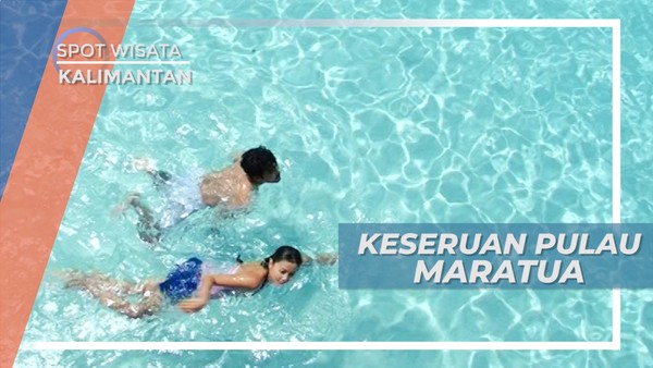 Pulau Maratua, Pesona Bahari yang Disanjung Wisatawan Asing