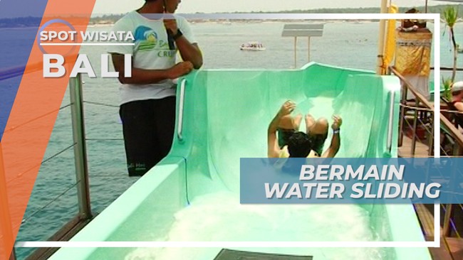 Water Sliding Bali, Meluncur Ke Laut Nusa Lembongan 
