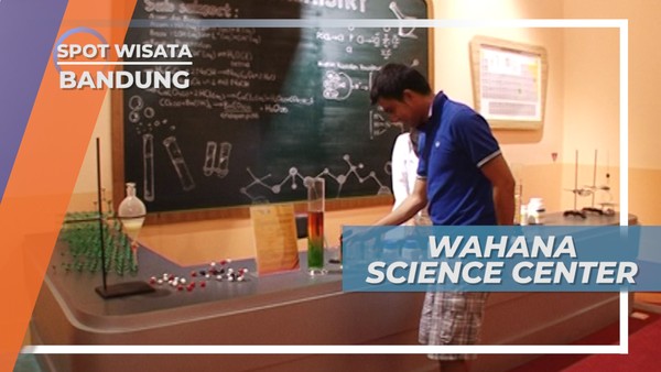 Science Center, Wahana Untuk Mengasah Kecerdasan di Trans Studio Bandung