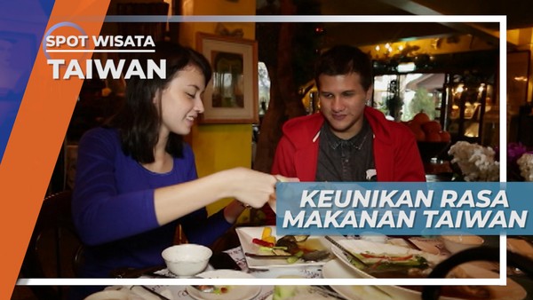 Gurih dan Segar, Citarasa Makanan Khas Taiwan