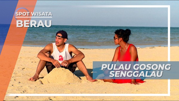 Pulau Gosong Senggalau, Hamparan Pasir yang Cocok untuk Foto, Berau
