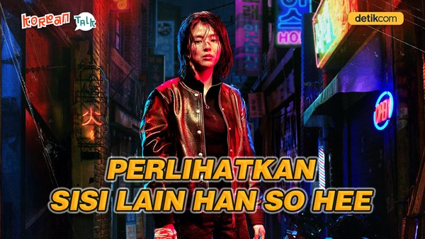 K-Talk Ep 96: Han So Hee Buktikan Diri Bukan Aktris Biasa di My Name