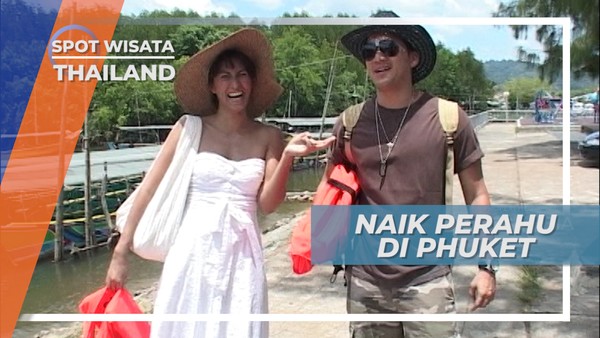 Menuju Pulau James Bond di Timur Laut Phuket Thailand
