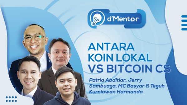 dMentor: Antara Koin Lokal Vs Bitcoin Cs