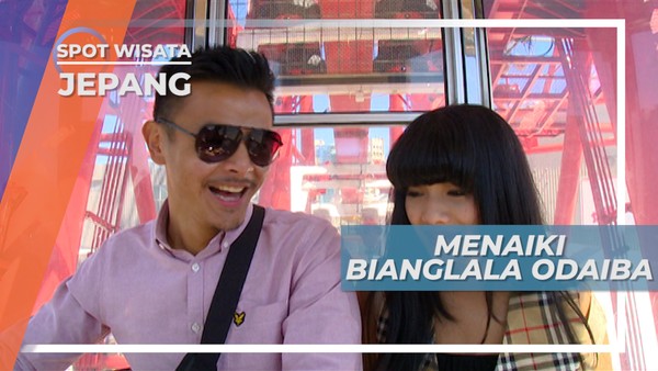 Bianglala Odaiba, Sensasi Seru Menaiki Komidi Putar Tertinggi Kedua di Jepang