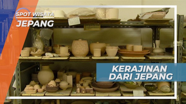 Mengunjungi Pusat Pembuatan Keramik, Kerajinan Khas Jepang yang Terkenal