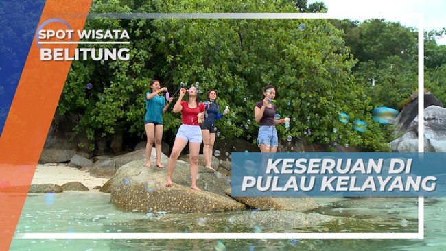 Bermain Gelembung Udara di Pulau Kelayang Belitung