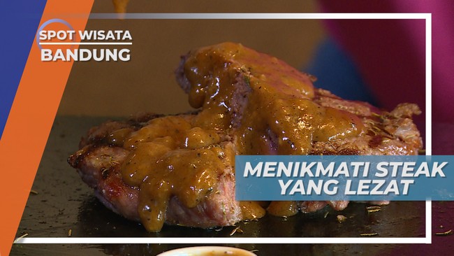 Menikmati Steak Lezat dan Berkualitas ala Bandung