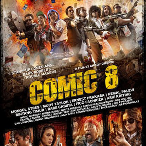 Film Comedy Action Comic 8 Mulai Tayang Hari Ini