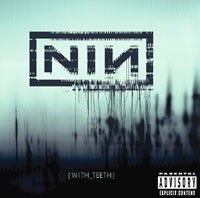 Nine Inch Nails Menggigit Lewat With Teeth