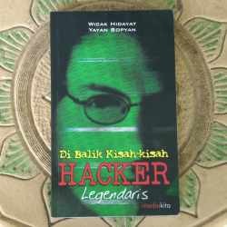 Mengupas Kisah Hacker Legendaris
