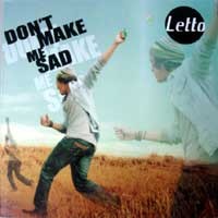 Dont Make Me Sad: Letto Coba Garang