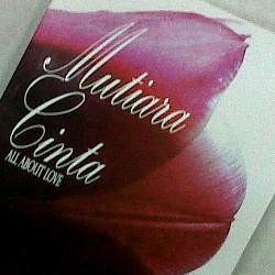 Mutiara Cinta: All About Love