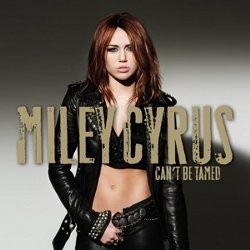 Cant Be Tamed: Miley Cyrus Mencoba Makin Dewasa