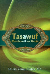 Tasawuf Mendamaikan Dunia