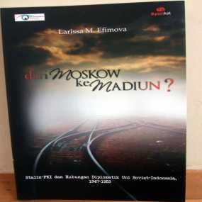 Tidak Benar Soviet di Balik Peristiwa Madiun 1948