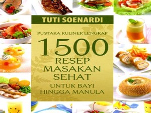 Resep Sehat, dari Bayi hingga Manula