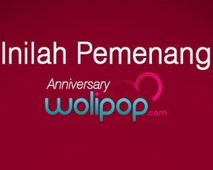 3 Pemenang Program Wolipop Anniversary