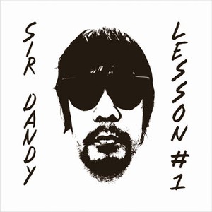 CD Review: Sir Dandy