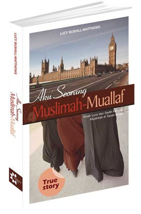 Aku Seorang Muslimah Muallaf