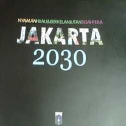 DKI Jamin Tak Ada Deal Apa Pun dengan DPRD DKI Soal Perda RTRW