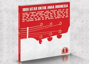 Album Kompilasi 1000 Gitar Untuk Anak Indonesia Segera Rilis