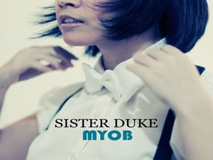 MYOB - Sister Duke