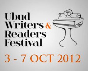 Ubud Writers and Readers Festival Siap Digelar 3 - 7 Oktober 2012