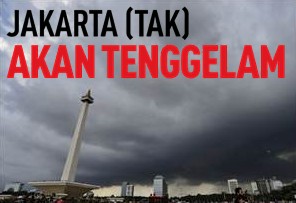 Jakarta (Tidak) Akan Tenggelam