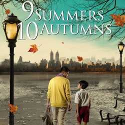 9 Summers 10 Autumns: Romansa Kecil Sebuah Kisah Sukses
