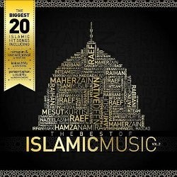 The Best of Islamic Music: Dari Maher Zain Hingga Fatin