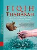 Fiqih Thaharah, Tata Cara dan Hikmah Bersuci dalam Islam