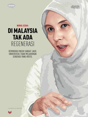Nurul Izzah: Di Malaysia Tak Ada Regenerasi