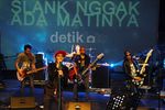Slank, Nggak Ada Matinya