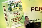 Peluncuran Buku TNI dan Perdamaian di Aceh