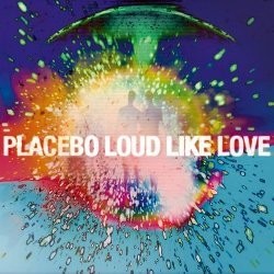 Loud Like Love: Placebo Telah Bangun dari Tidur Siang