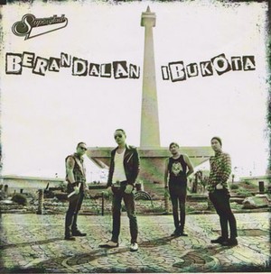 Free Download: Berandalan Ibukota - Superglad feat. Farri The SIGIT