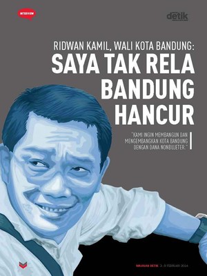 Ridwan Kamil, Wali Kota Bandung: Saya Tak Rela Bandung Hancur