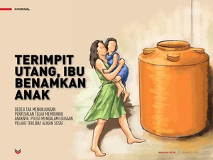 Terimpit Utang, Ibu Benamkan Anak