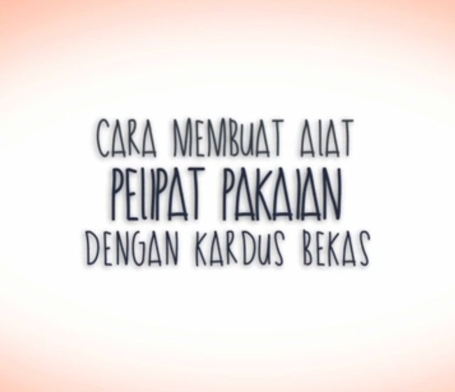 Cara Membuat Alat Pelipat Pakaian dengan Kardus Bekas