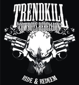 Free Download: Trendkill Cowboys Rebellion - Satir, Palu-Arit dan Peluru