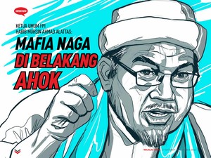 Habib Muhsin Ahmad Alattas: Mafia Naga di Belakang Ahok